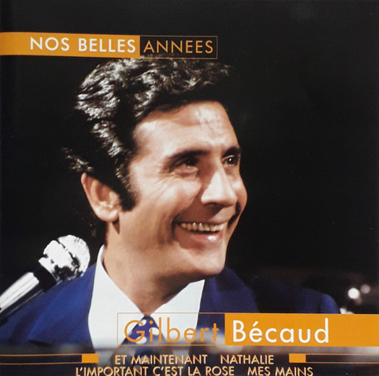 Gilbert Bécaud – Nos Belles Années