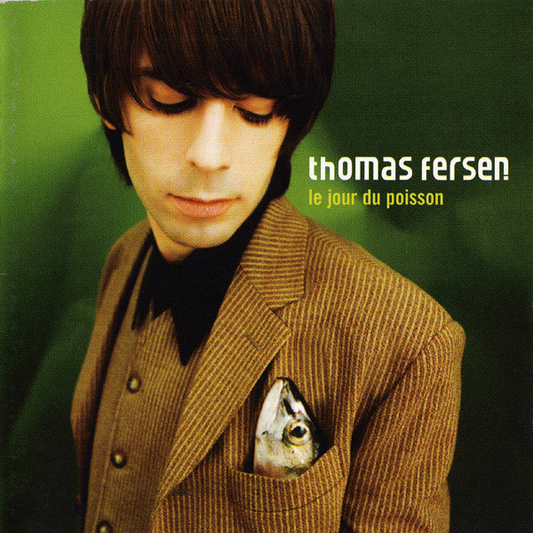 Thomas Fersen – Le Jour Du Poisson