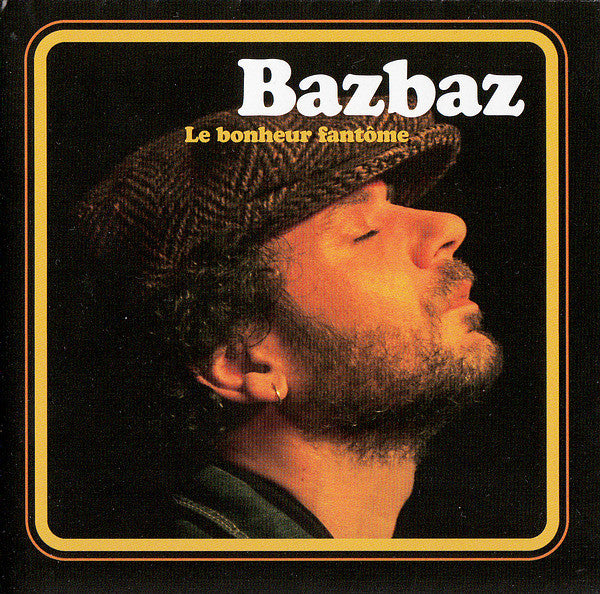 Bazbaz – Le Bonheur Fantôme