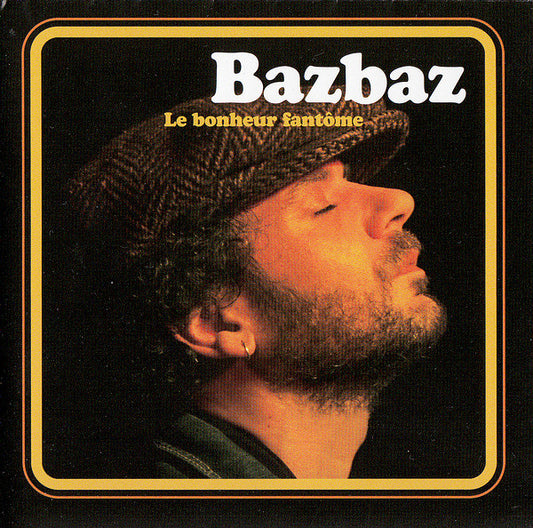 Bazbaz – Le Bonheur Fantôme