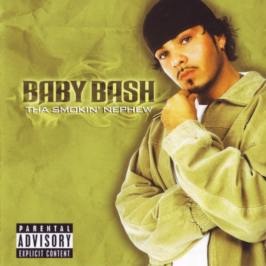 Baby Bash – Tha Smokin' Nephew