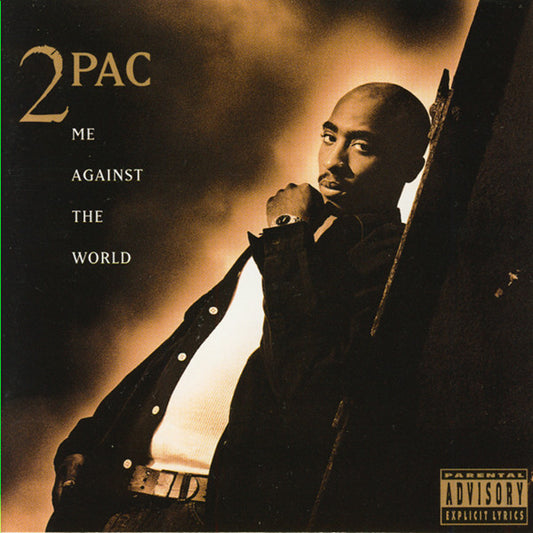 2Pac – Me Against The World