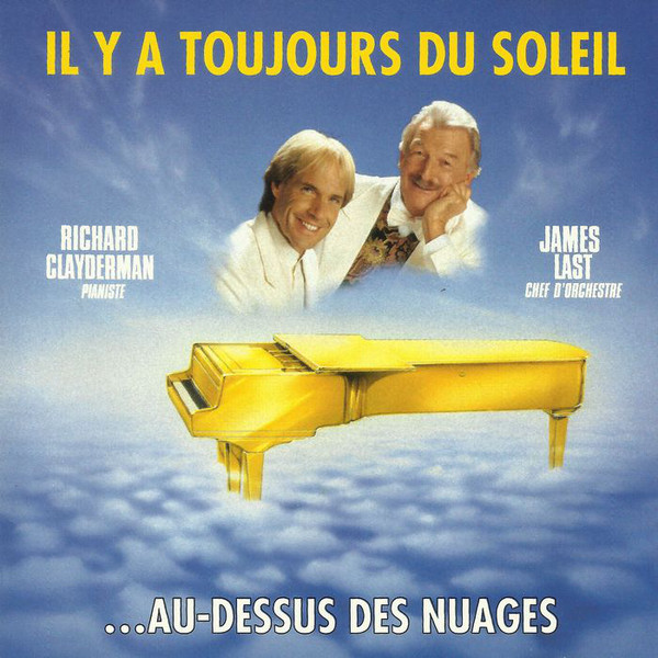 Richard Clayderman And James Last Il Y A Toujours Du Soleil Au Dessus Cdshop 