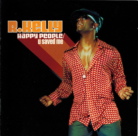 R. Kelly – Happy People/U Saved Me