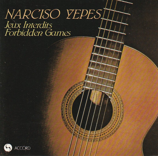 Narciso Yepes – Jeux Interdits - Forbidden Games