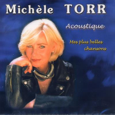 Michèle Torr – Acoustique Mes Plus Belles Chansons