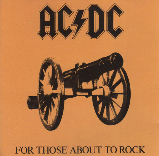 AC/DC – For Those About To Rock We Salute You