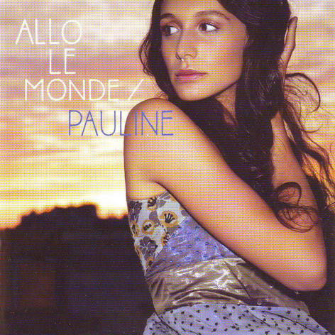 Pauline – Allo Le Monde