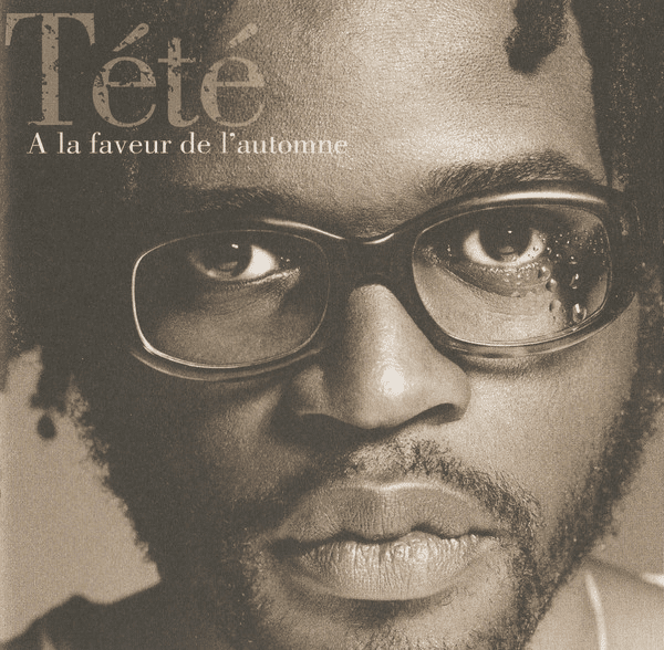 Tété ‎– A La Faveur De L'Automne