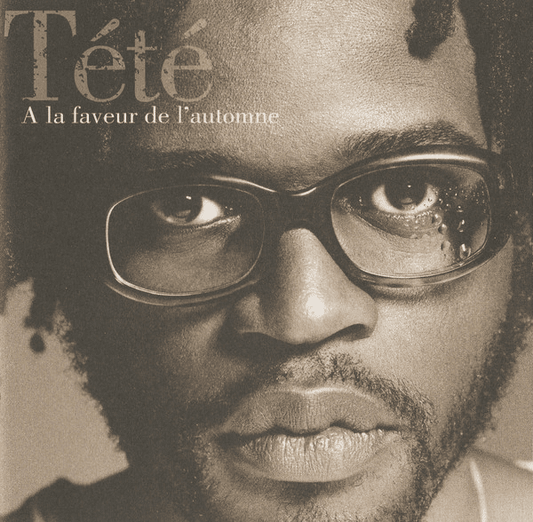 Tété ‎– A La Faveur De L'Automne