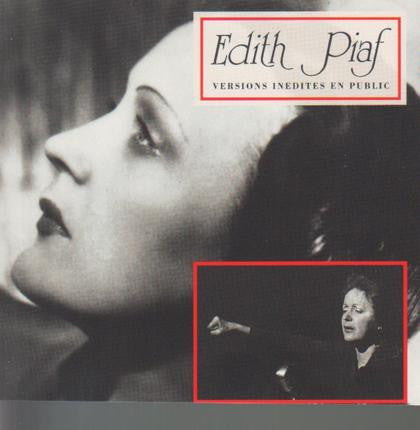 Edith Piaf – Versions Inedites En Public