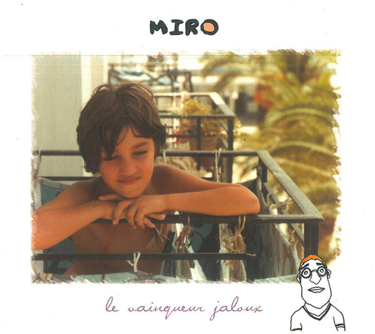 Miro – Le Vainqueur Jaloux