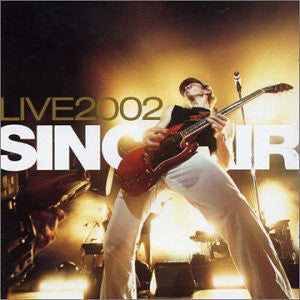 Sinclair – Live 2002