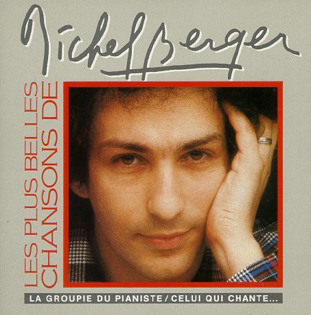 Michel Berger ‎– Les Plus Belles Chansons De Michel Berger