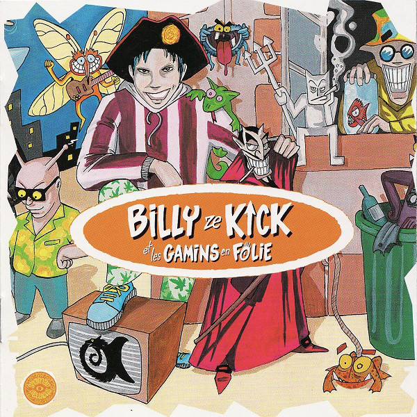 Billy Ze Kick Et Les Gamins En Folie – Billy Ze Kick Et Les Gamins En Folie